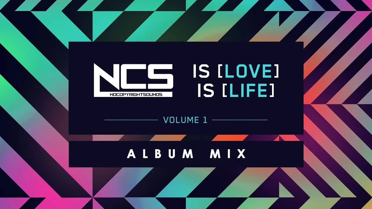 Обкладинка пісні NoCopyrightSounds — NCS is Love, NCS is Life [Album MIX] - NCS - Copyright Free Music