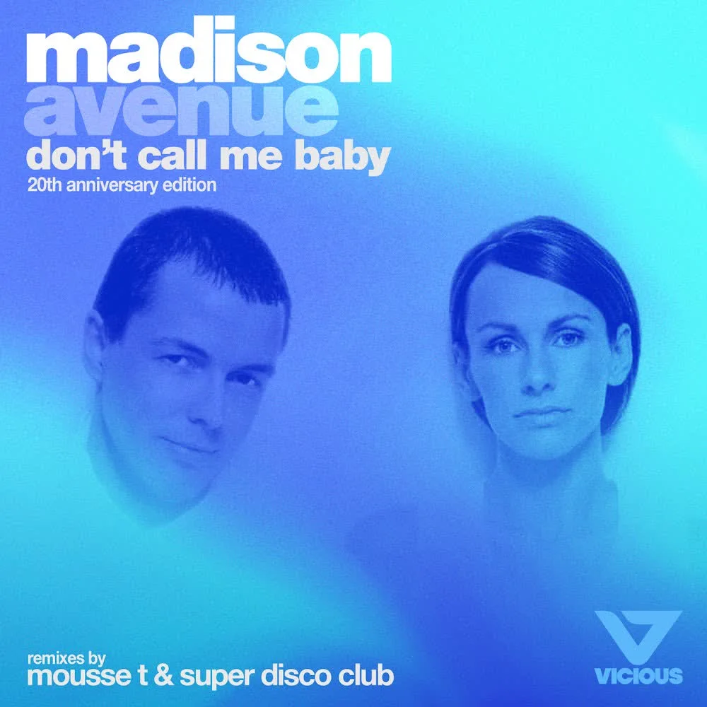 Обкладинка пісні Madison Avenue — Don't Call Me Baby (Original Mix - Edit)