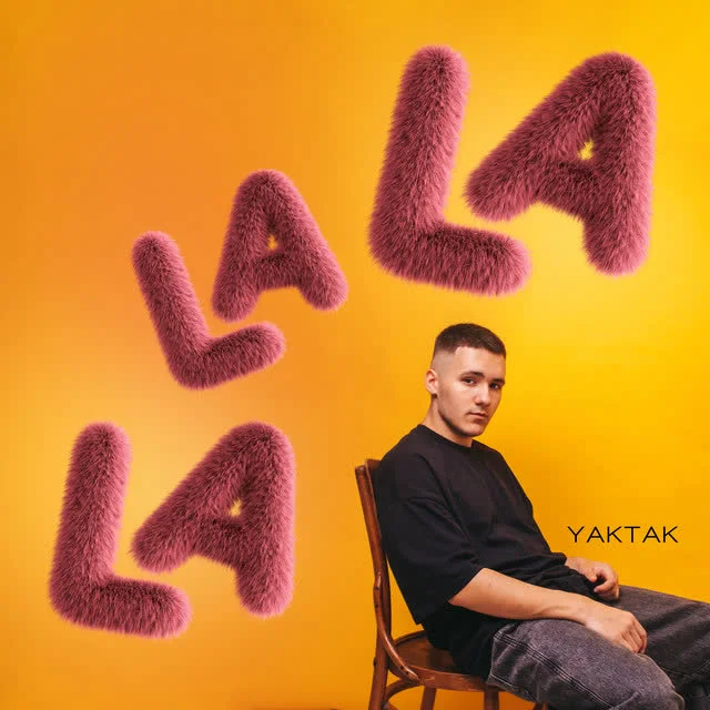 Обкладинка треку YAKTAK — LaLaLa