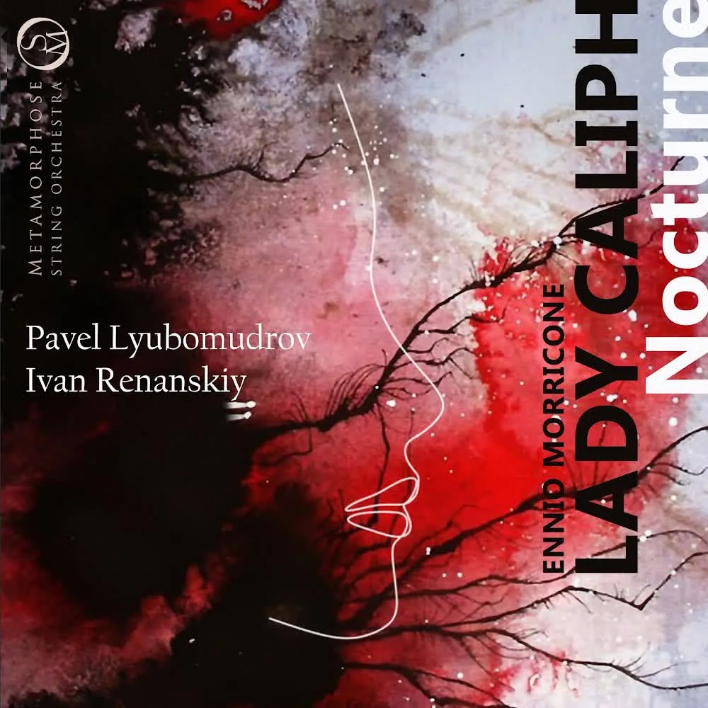 Обкладинка треку Metamorphose String Orchestra&Ivan Renanskiy&Pavel Lyubomudrov — Nocturne (From 'The Lady Caliph')